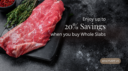 Whole slab savings: USDA Super Prime Ribeye, Australian Striploin, New Zealand Grassfed Ribeye, Beef Brisket